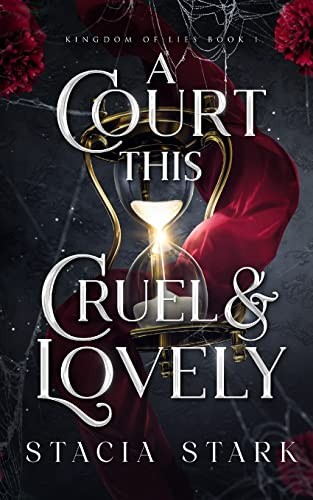 A Court This Cruel & Lovely