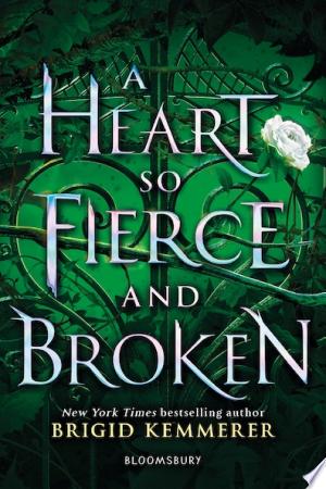 A Heart so Fierce and Broken