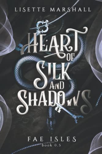 Heart of Silk and Shadows