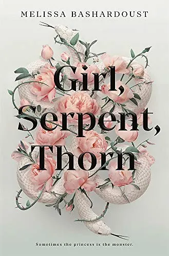 Girl, Serpent, Thorn book cover