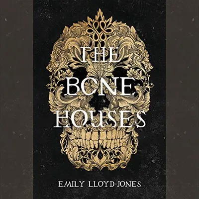 The Bone Houses book cover